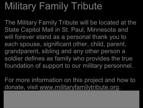 Military Family Tribute The Military Family Tribute will be located at the State Capitol Mall in St.