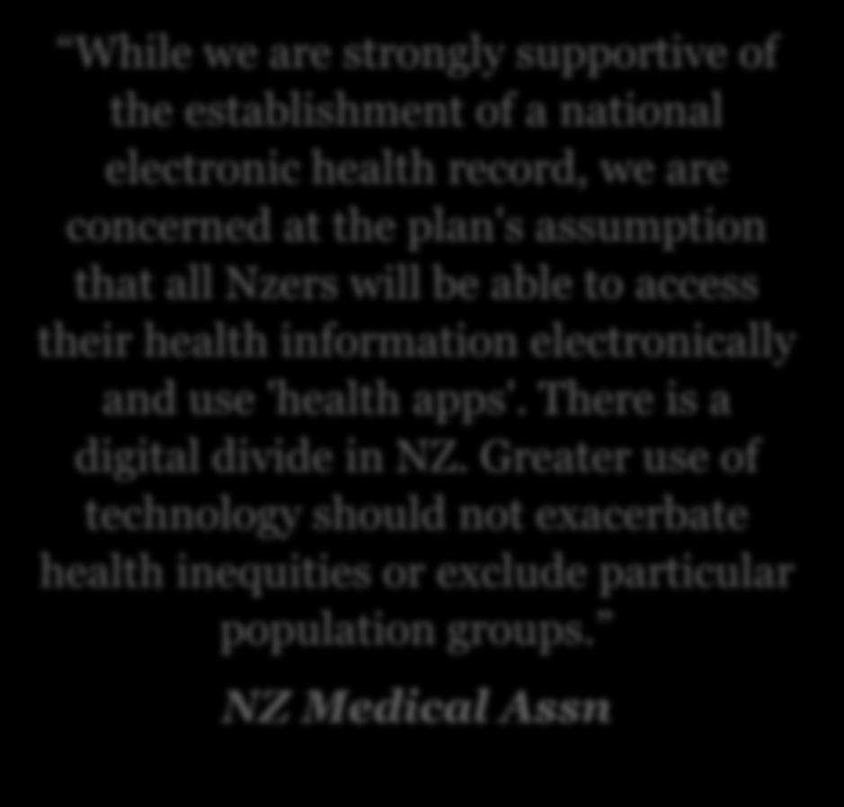Orion Health While we are strongly supportive of the establishment of a national electronic health record, we are concerned at the plan's assumption that all Nzers