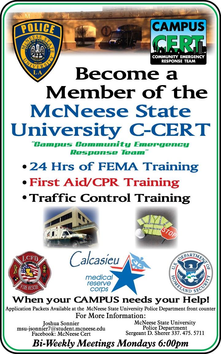 major events. The C-CERT course will teach students, staff and faculty members to deal with an emergency or disaster situation on the university campus.