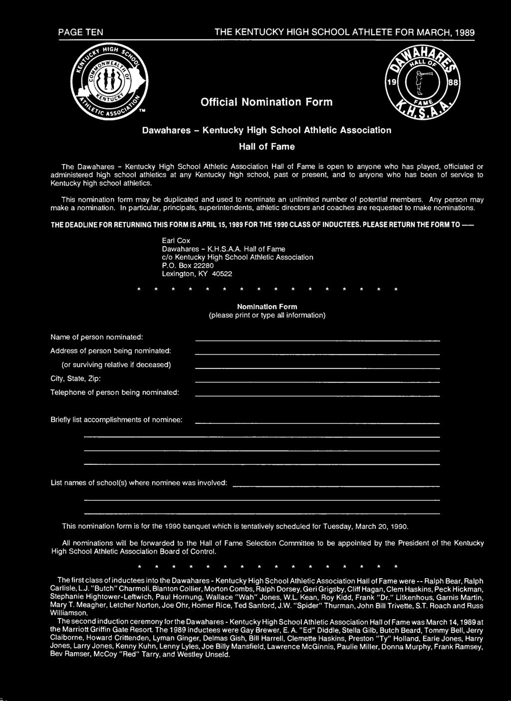 Kentucky high school athletics. This nomination form may be duplicated and used to nominate an unlimited number of potential members. Any person may make a nomination.