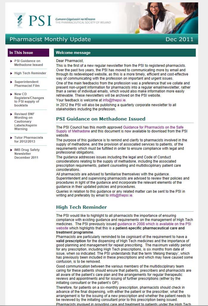 Keeping up to date Professional responsibility to keep abreast of current developments 1st Pharmacist Monthly Update 20 December 2011; e Format, replaces Irish Pharmacy Journal