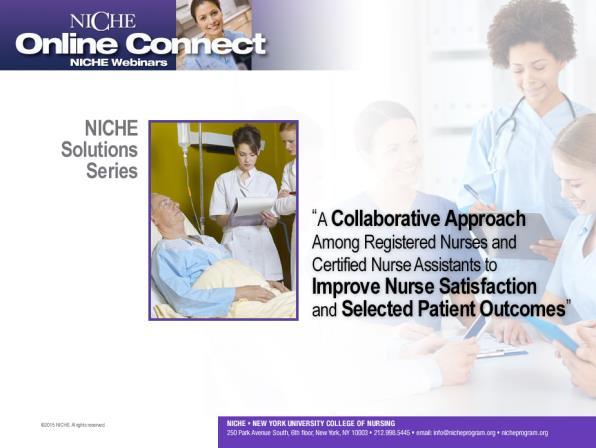 A Collaborative Approach Amongst Registered Nurses and Certified Nurse