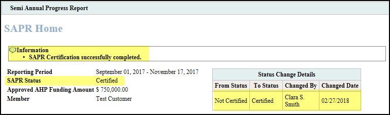 SAPR Home will now display the SAPR has been completed. FYI Once the SAPR is certified, it is Read Only. You will not be able to edit it. 5.