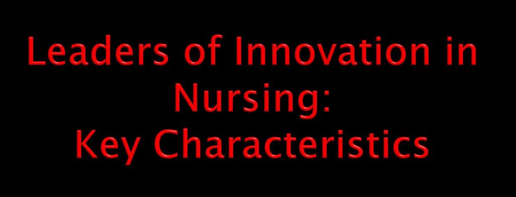 Bower DNSc, RN, FAAN Organization of Nurse Leaders