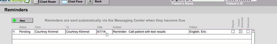 Patient reminder is now pending On the specified date, the Provider will receive an alert via the Messaging Center
