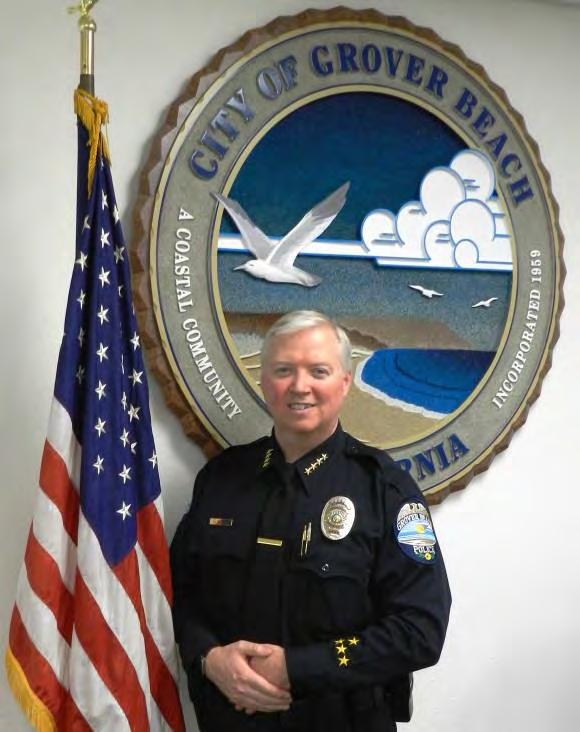 Police Annual Report 2016 Chief s Message I am proud to present the 2016 Annual Report for the Grover Beach Police Department.