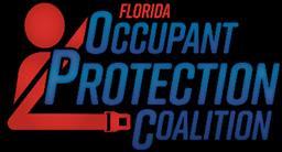 Florida Occupant Protection Strategic Plan Florida Occupant Protection Coalition Occupant Protection Strategic Plan Updated March 15, 2018 GOAL 1: IMPROVE EDUCATION, COMMUNICATION, AND OUTREACH