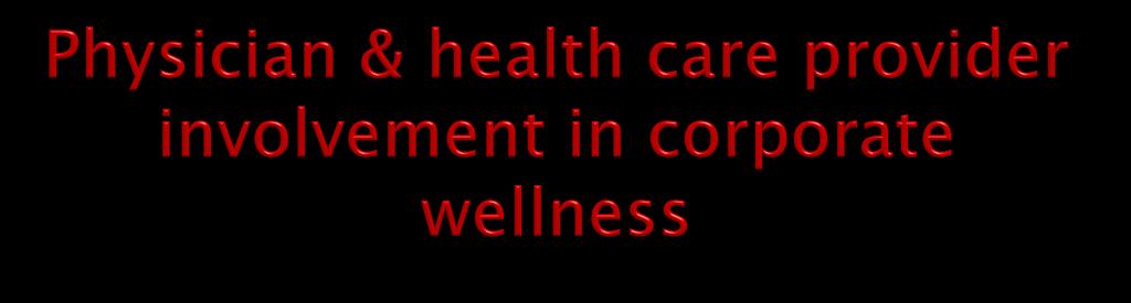 Wellness efforts must be emphasized at every level of health care delivery. The primary care physicians & nurse practitioners should deliver preventive health care to each & every patient.