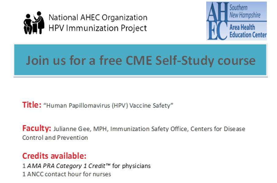 The National AHEC organization and the SNH AHEC are pleased to provide you with this free continuing education opportunity to learn more about HPV vaccination safety.