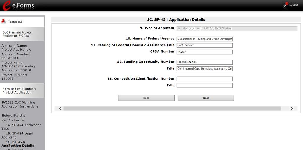 1C. Application Details The following steps provide instruction on reviewing the fields on the "Application Details" screen for Part 1: SF-424 of the FY 2018 CoC Planning Project Application.