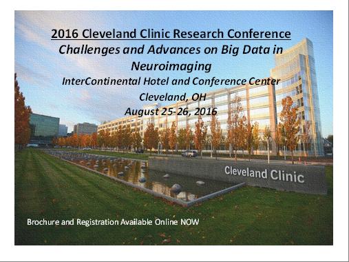 PAGE 4 EMPLOYEE NEWSLETTER WORKSHOPS AND MEETINGS Challenges & Advances on Big Data in Neuroimaging o August 25-26, 2016 o www.bio.ri.ccf.