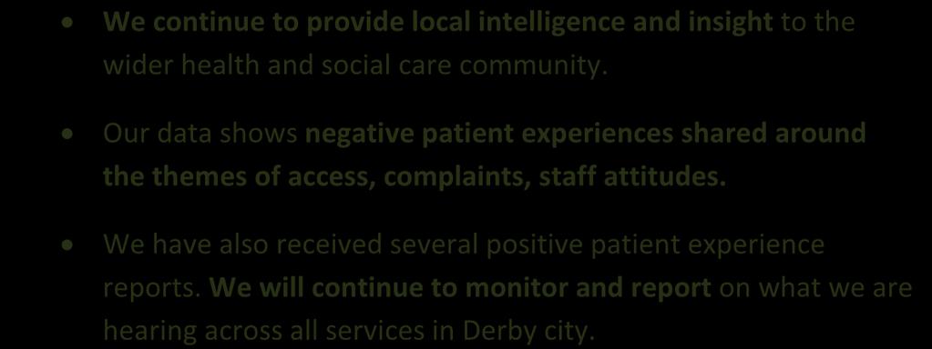 We continue to provide local intelligence and insight to the wider health and social care community.