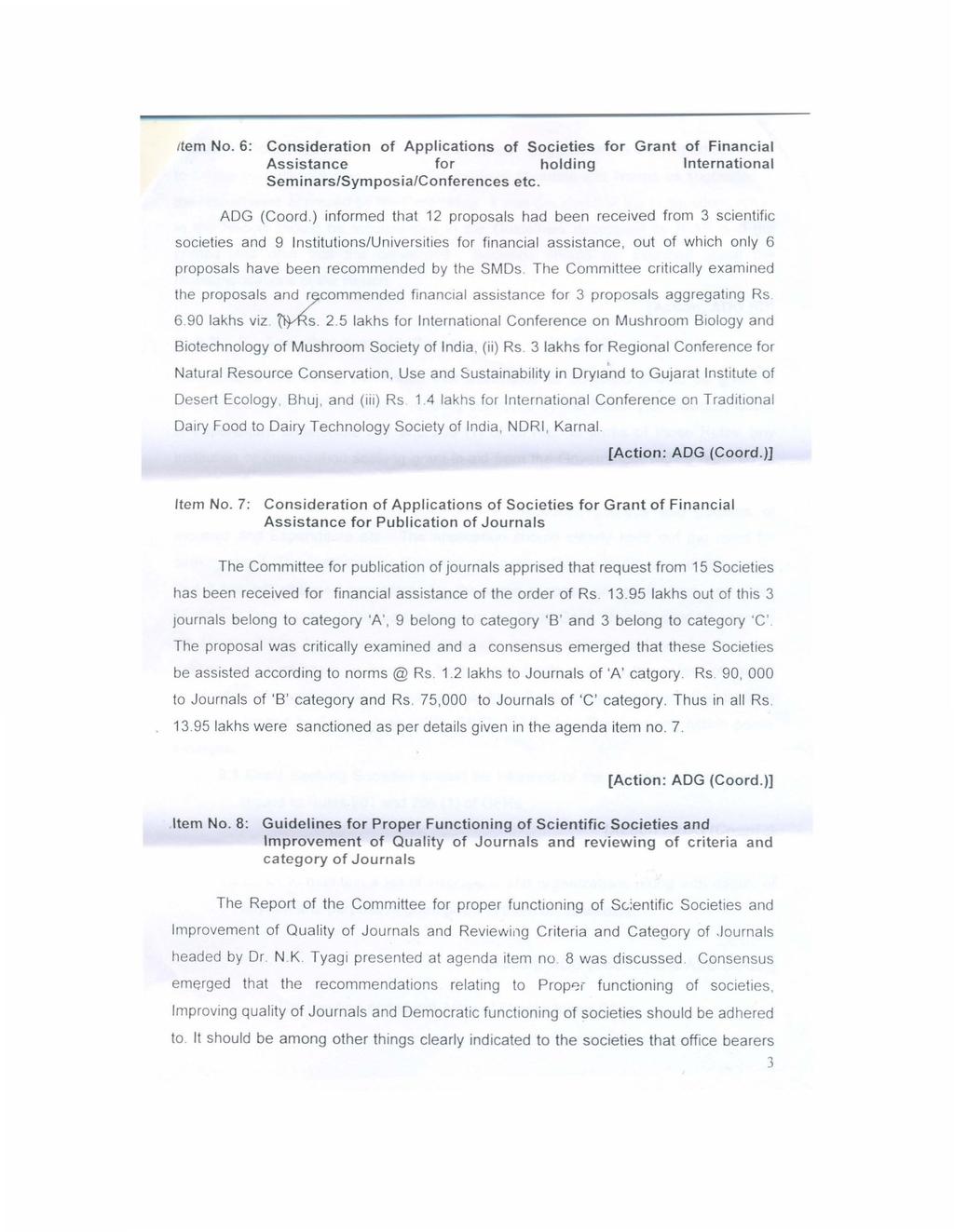 Item No.6: Consideration of Applications of Societies Assistance for holding SeminarslSymposialConferences etc. for Grant of Financial International ADG (Coord.