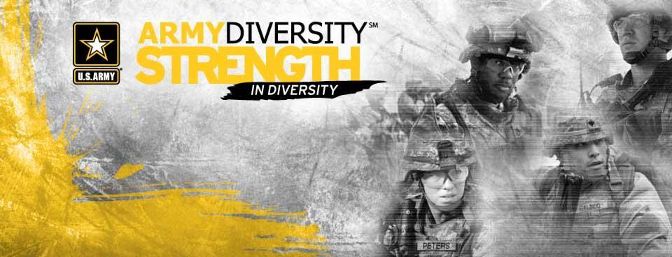 Page 2 Equal Opportunity; HOW A DIVERSE ARMY BENEFITS US ALL THE ARMY S DEFINITION OF DIVERSITY The Army defines diversity as the different attributes, experiences, and backgrounds of our Soldiers,