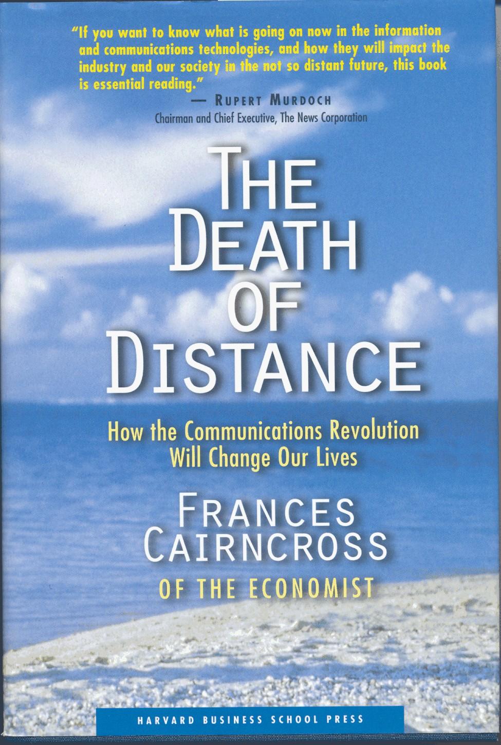 The Death of Distance?