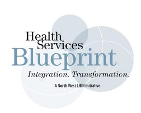 The North West LHIN Health Services Blueprint In 2012, the North West LHIN released the Health Services Blueprint, a 10-year integration plan to strengthen and transform health care in Northwestern
