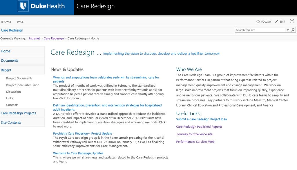 Care Redesign Sharepoint Site Share monthly project updates and key learnings List of all current projects Post