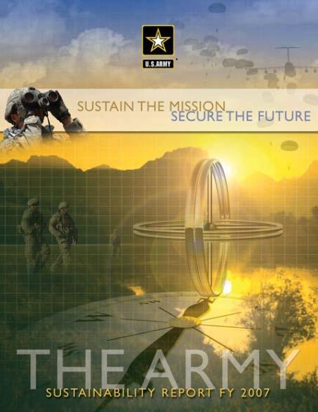 Evolution of the ASR AEPI created the first ASR (ASR 2007) covering: Army mission, vision, and leadership Army sustainability strategy s triple
