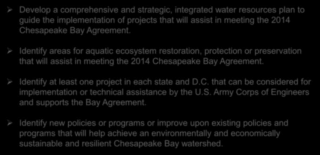5 DRAFT OBJECTIVES Develop a comprehensive and strategic, integrated water resources plan to guide the implementation of projects that will assist in meeting the 2014 Chesapeake