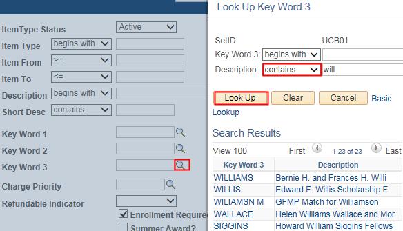 For Departmentally Restricted Funds, click the Lookup Icon next to Key Word 3. Change the search criteria for the Description field to Contains. Enter the fund name. Click the Lookup button.