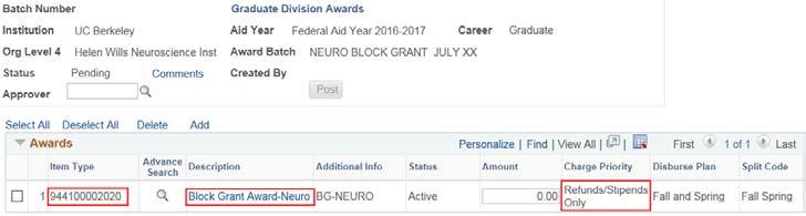 Back on the Award Entry page, the Item Type number will display. A description of the award and the department. (e.g. Block Grant Award-Neuro) will display to the student in CalCentral.