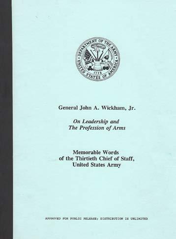 The Principal IMCEN Books The Chiefs of Staff, United States Army: On Leadership and The Profession of Arms, 2000.