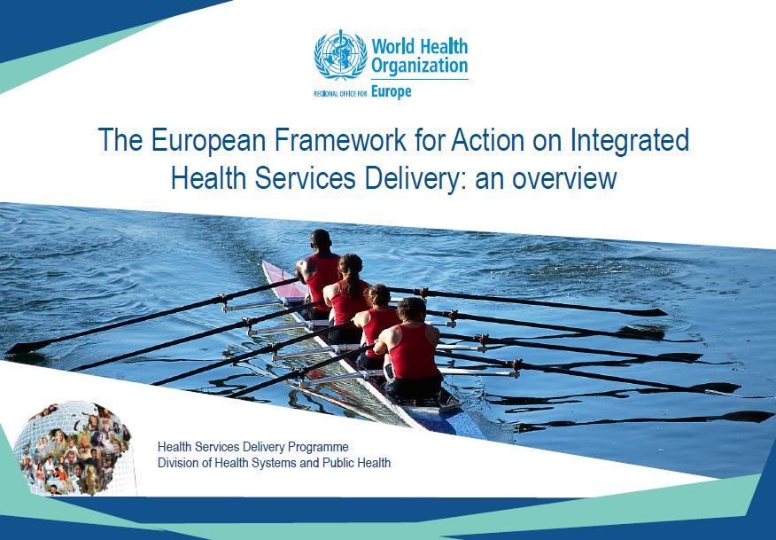 The WHO European Framework for Action on