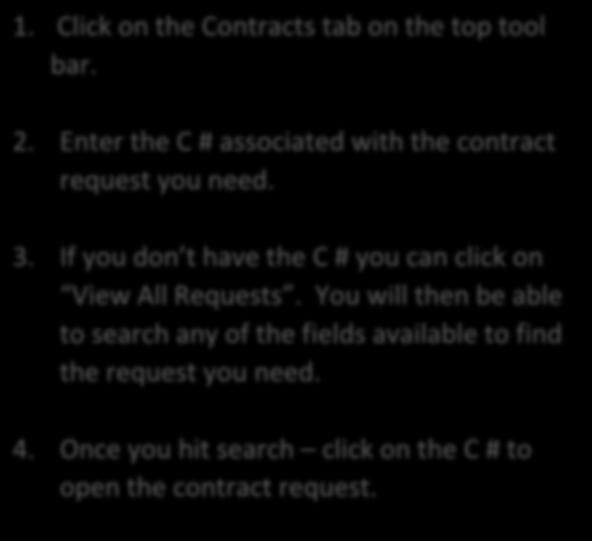 Second Search Method for Contract Requests 1. Click on the Contracts tab on the top tool bar. 2.