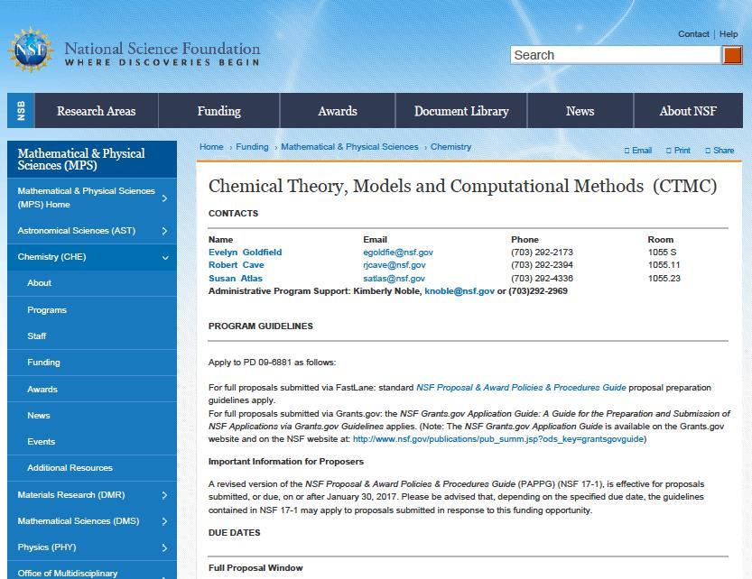 PROGRM GUIDELINES DUE DATES SYNOPSIS The Chemical Theory, Models, and Computational Methods Program supports the discovery and development of theoretical and computational methods or