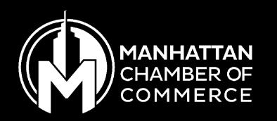 If so, we invite you to join the Manhattan Chamber of Commerce as we
