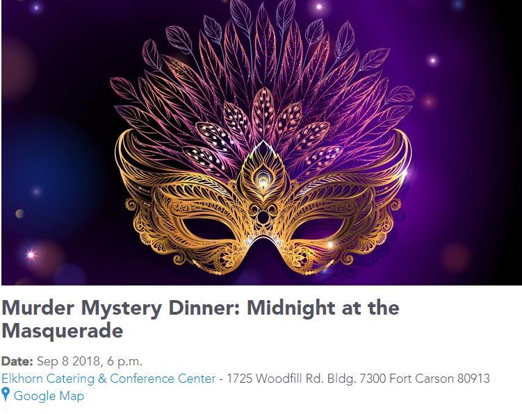 MURDER MYSTERY DINNER: MIDNIGHT AT THE MASQUERADE Join us for an interactive dinner show where mystery is served along with the main course.