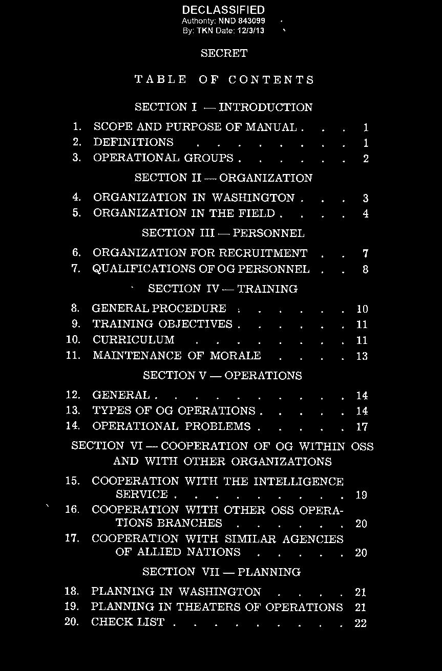 17 SECTION VI- COOPERATION OF OG WITHIN OSS AND WITH OTHER ORGANIZATIONS 15. COOPERATION WITH THE INTELLIGENCE SERVICE. 19 16.