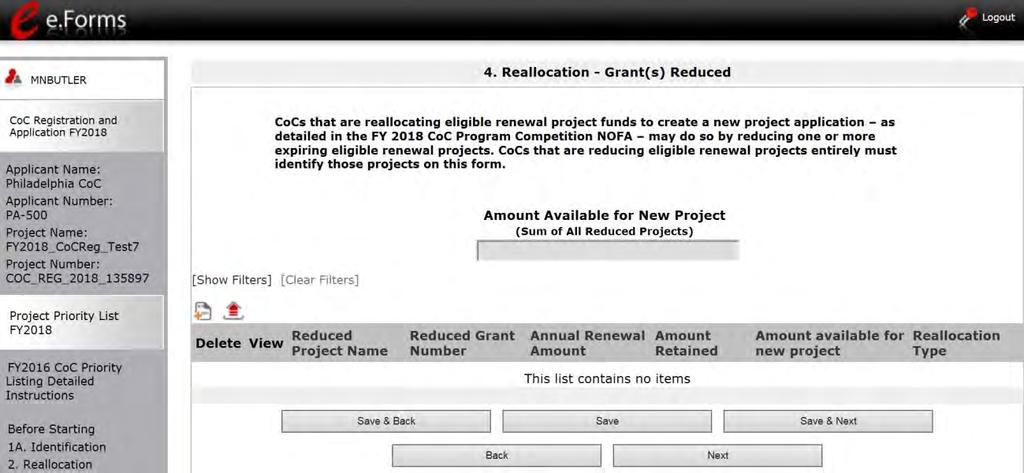 4: Reallocation - Grant(s) Reduced This screen asks the Collaborative Applicant to identify eligible renewal project(s) that are being reduced in the CoC.