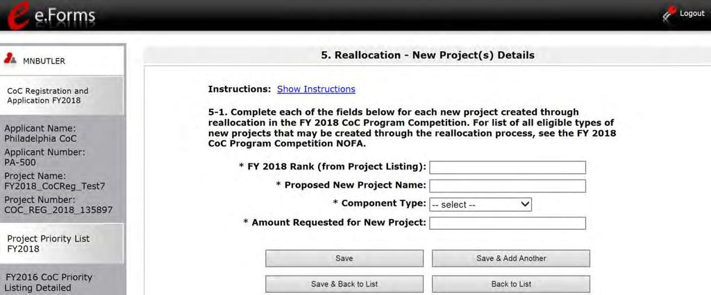 2. Complete each of the fields for each New Project Application that is being submitted during the FY 2018 Reallocation process. 3.