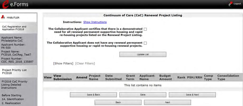 7B. CoC Renewal Project Listing Screen "7B. CoC Renewal Project Listing" contains all of the Renewal Project Applications submitted by Project Applicants to the CoC.