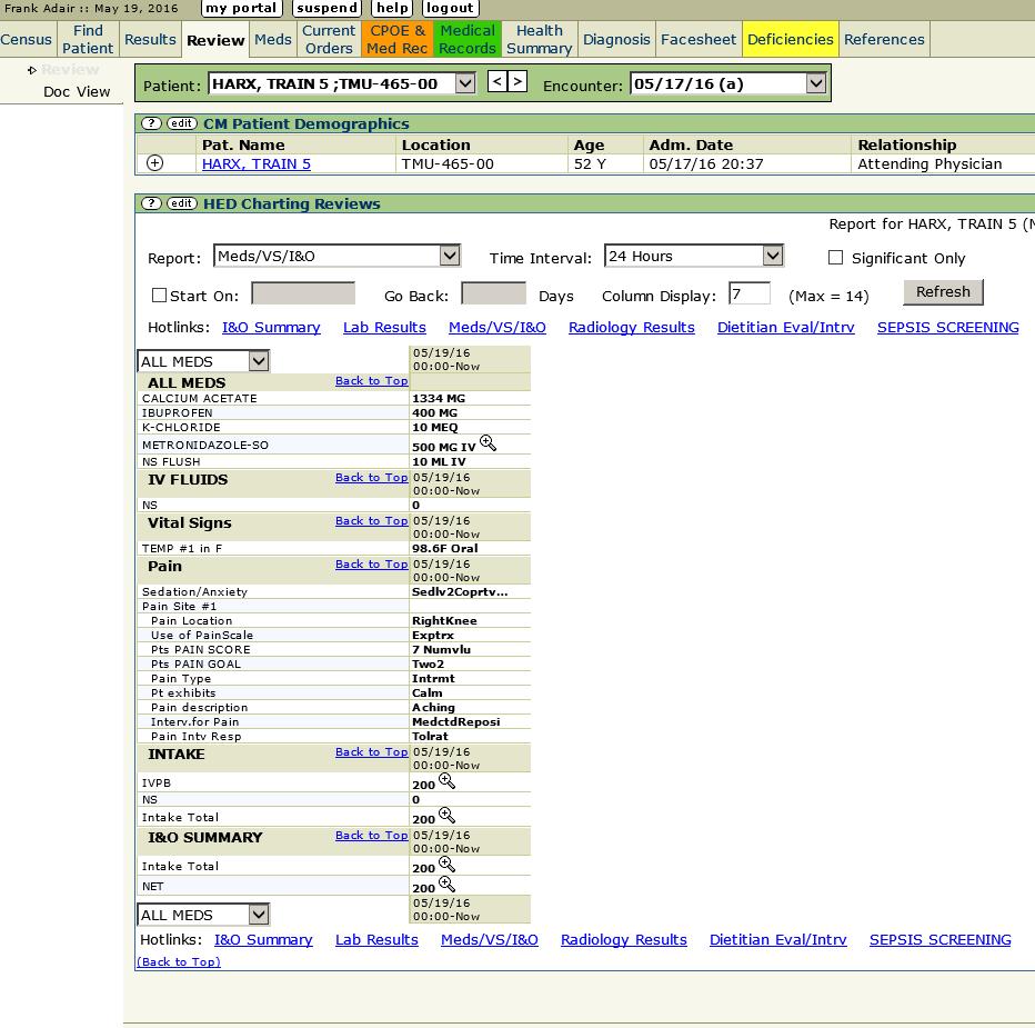Review of Hotlinks Tabs #1 Selecting Meds/VS/I&O Hotlink tab allows you to review the following