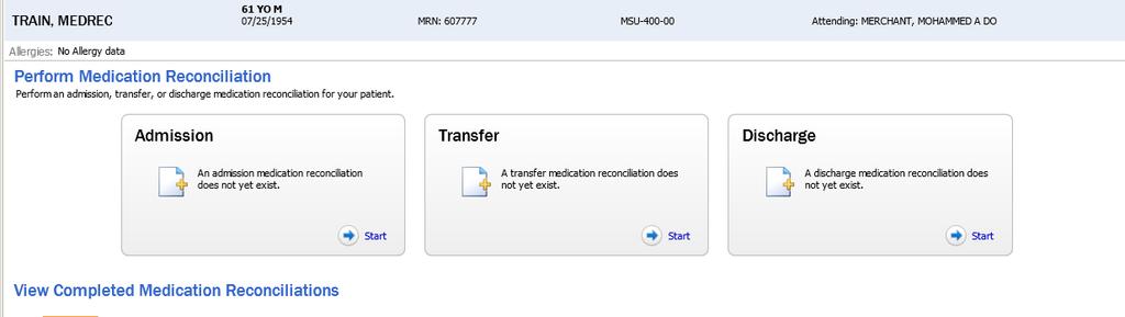 from medical/surgical units to or from intensive care unit), a Transfer Med Reconciliation should