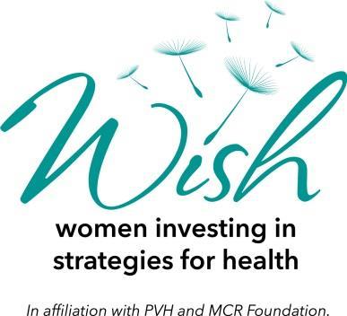 WISH Grant Application Eligibility, Criteria and Process Funding Availability In affiliation with the PVH and MCR Foundation, Women Investing in Strategies for Health (WISH) provides grants on an