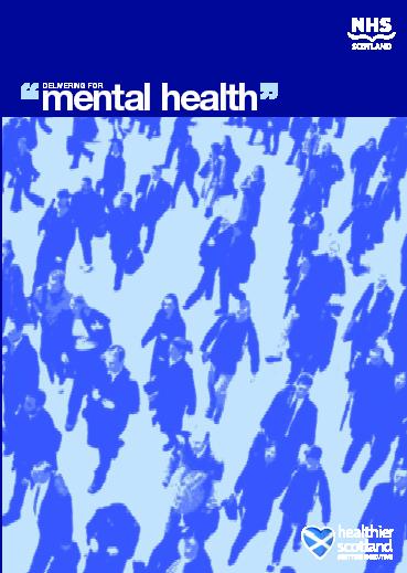 Rights, Relationships & Recovery. The report of the national review of mental health nursing in Scotland.