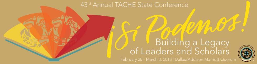 43rd Annual TACHE State Conference Agenda TENATIVE AGENDA SUBJECT TO CHANGE (1/16/18) Wednesday, February 28, 2018 11:30 am 1:30 pm Board Meeting & Lunch Bent Tree I 3:00 pm 5:00 pm Exhibit Set Up