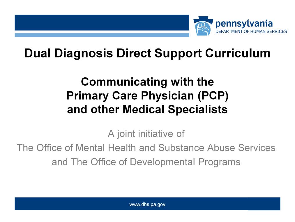 Welcome to the Pennsylvania Dual Diagnosis Direct Support Curriculum training on