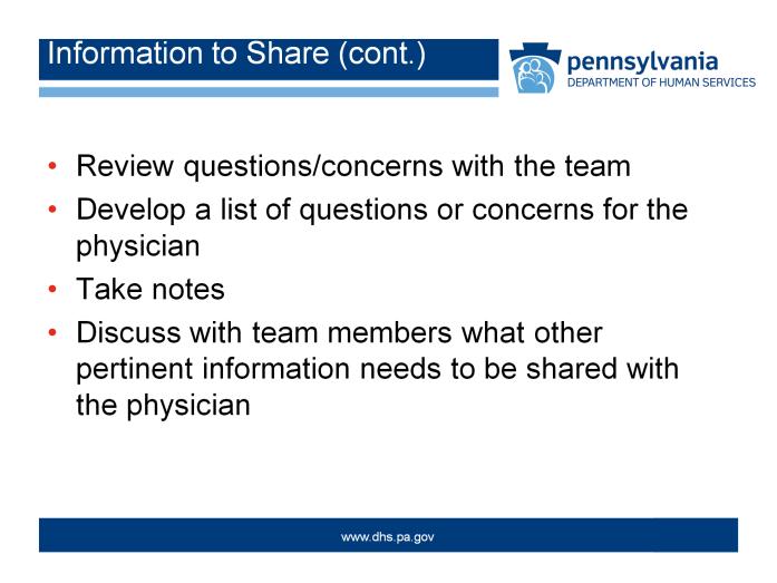 An important part of preparation is to review questions and concerns with the team.