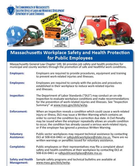 Contact Us Department of Labor Standards Main phone: 508-616-0461 E-mail: safepublicworkplace@state.ma.us Website: www.mass.