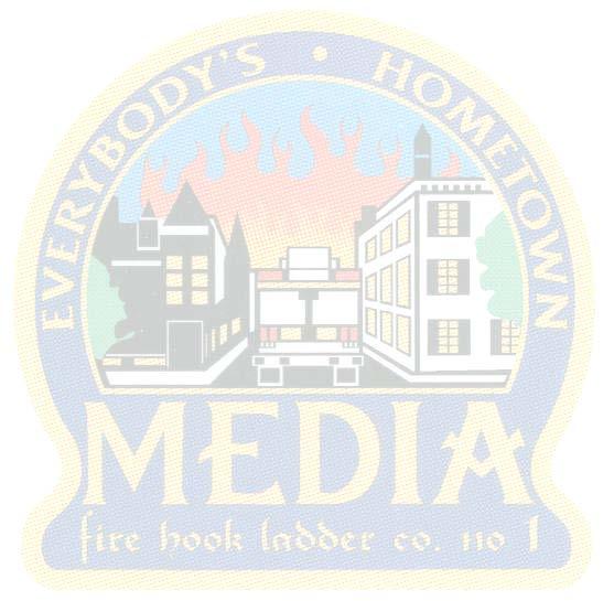 Media Fire & Hook & Ladder Company No. 1 11 S Jackson Street Media, Pa. 19063 610.565.3738 Media Fire and Hook and Ladder Company No.