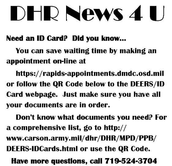 DEERS/ID CARD APPOINTMENTS (FLYER) To save waiting time in getting a new ID card at the DEERS/ID Card office, make an appointment online by visiting https://rapids-appointments.dmdc.osd.