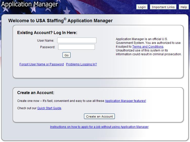 Application Manager If you have an Application Manager account, you can log in by entering your User Name and Password or if you don t already have an account, you can create one.