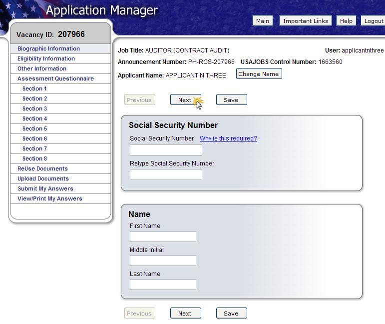 Application Manager The first time you access Application Manager, you will be required to enter your Social Security Number and your Full Name.