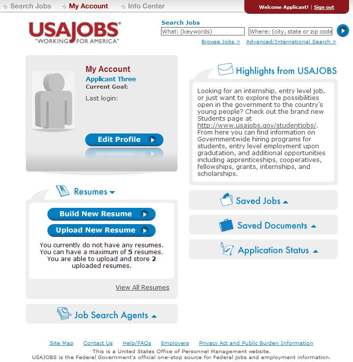 USAJOBS My Account Area Once you ve filled out the basic profile information and created an account, you can Build a New Resume or Upload a New Resume by selecting one of the options in the Resumes
