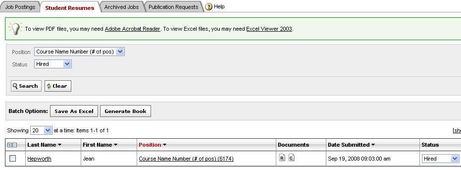 You can now create a list of all students you have hired for a particular job and save it as excel Select the position