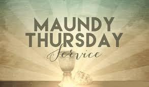04/02/2017 Maundy Thursday Service April 9th After Worship Lunch and Egg Hunt